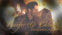 Lucifer & Chloe - Dancing With An Angel